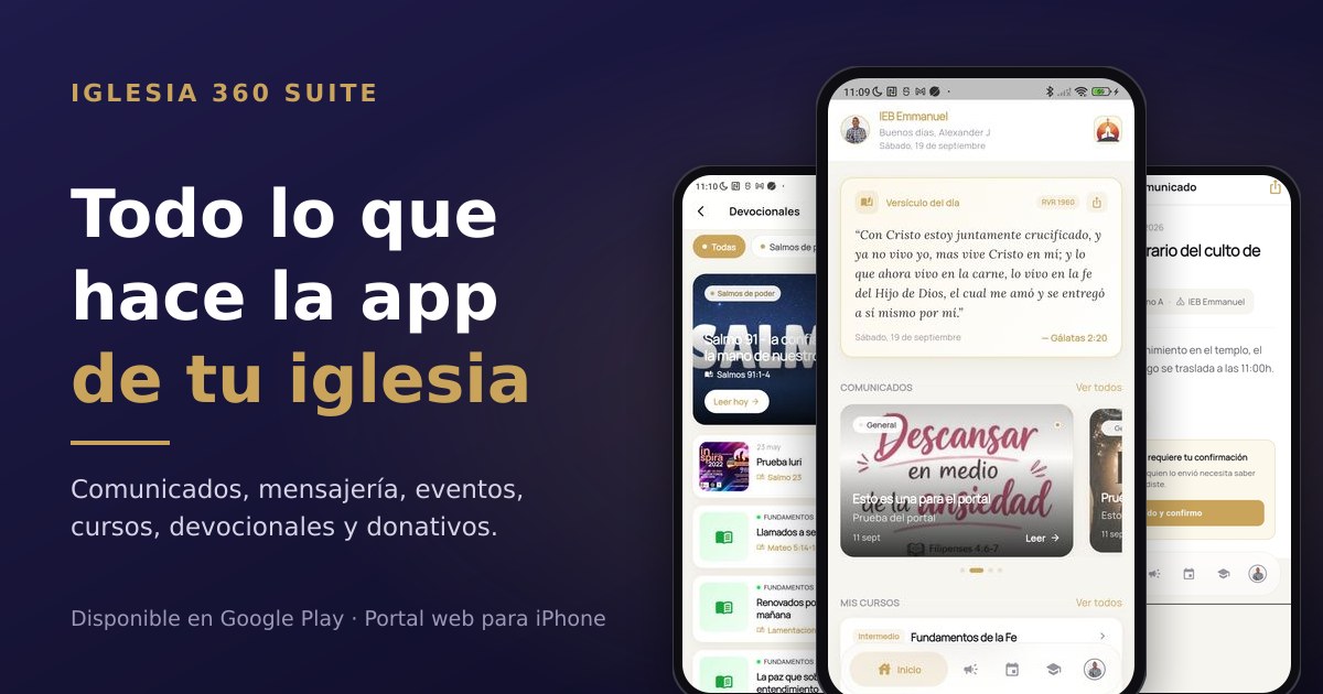 Tres pantallas de la app móvil de Iglesia 360 Suite: devocionales, inicio y comunicado con confirmación de lectura